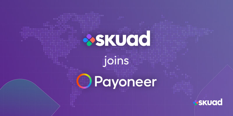 Skuad’s Exit (Acquired by Payoneer) and Lessons for Startups Eyeing Rapid Growth and Acquisition